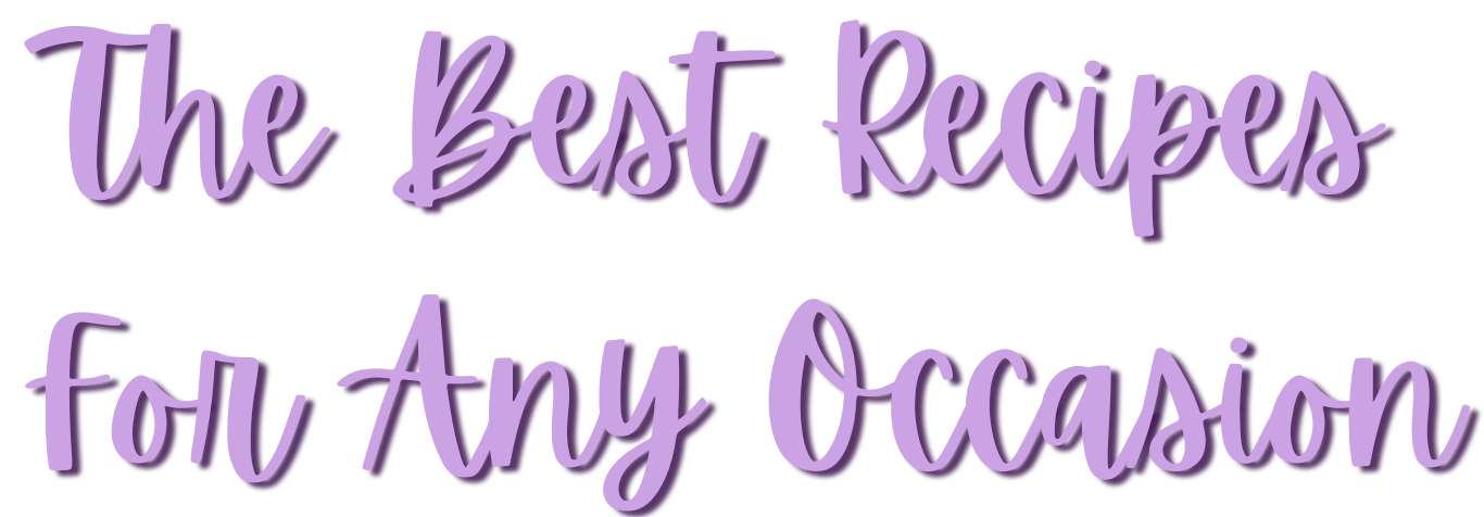 Decorative text in dark purple and lavender reading: 'The Best Recipes for Any Occasion specifically made for mobile